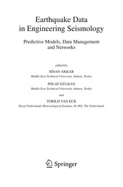 Earthquake data in engineering seismology predictive models, data management and networks