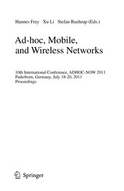 Ad-hoc, Mobile, and Wireless Networks 10th International Conference, ADHOC-NOW 2011, Paderborn, Germany, July 18-20, 2011. Proceedings