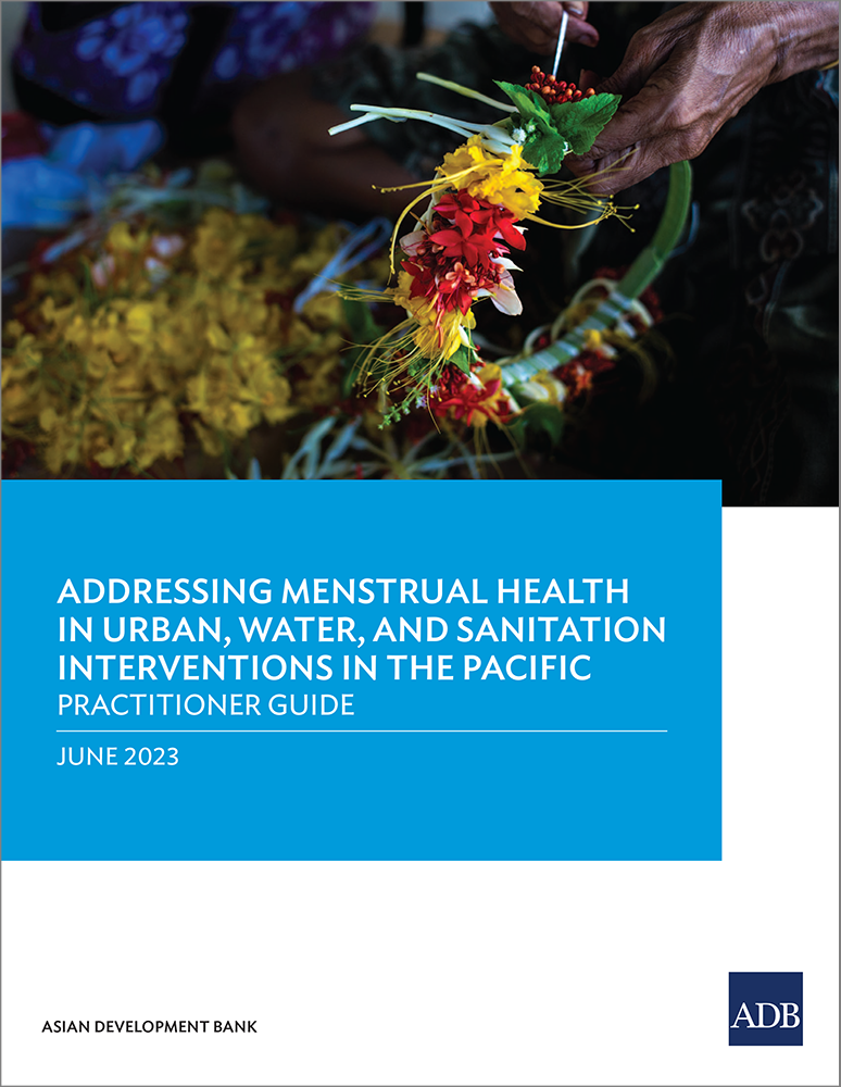 Addressing menstrual health in urban, water, and sanitation interventions in the Pacific practitioner guide.