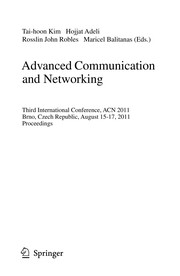 Advanced Communication and Networking Third International Conference, ACN 2011, Brno, Czech Republic, August 15-17, 2011. Proceedings