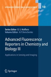 Advanced Fluorescence Reporters in Chemistry and Biology III Applications in Sensing and Imaging