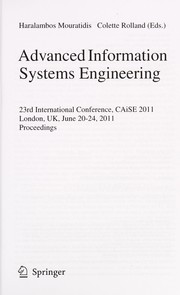 Advanced Information Systems Engineering 23rd International Conference, CAiSE 2011, London, UK, June 20-24, 2011. Proceedings