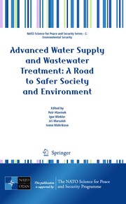 Advanced water supply and wastewater treatment a road to safer society and environment