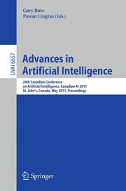 Advances in Artificial Intelligence 24th Canadian Conference on Artificial Intelligence, Canadian AI 2011, St. John's, Canada, May 25-27, 2011. Proceedings