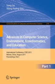 Advances in Computer Science, Environment, Ecoinformatics, and Education International Conference, CSEE 2011, Wuhan, China, August 21-22, 2011. Proceedings, Part I