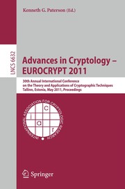 Advances in Cryptology - EUROCRYPT 2011 30th Annual International Conference on the Theory and Applications of Cryptographic Techniques, Tallinn, Estonia, May 15-19, 2011. Proceedings
