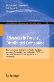Advances in Parallel Distributed Computing First International Conference on Parallel, Distributed Computing Technologies and Applications, PDCTA 2011, Tirunelveli, India, September 23-25, 2011. Proceedings