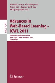 Advances in Web-Based Learning - ICWL 2011 10th International Conference, Hong Kong, China, December 8-10, 2011. Proceedings