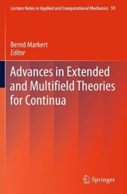 Advances in extended and multifield theories for continua