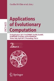Applications of Evolutionary Computation EvoApplications 2011: EvoCOMNET, EvoFIN, EvoHOT, EvoMUSART, EvoSTIM, and EvoTRANSLOG, Torino, Italy, April 27-29, 2011, Proceedings, Part II