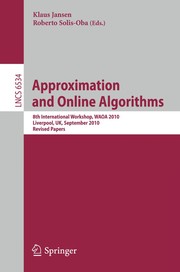 Approximation and Online Algorithms 8th International Workshop, WAOA 2010, Liverpool, UK, September 9-10, 2010. Revised Papers