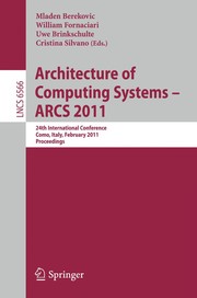Architecture of Computing Systems - ARCS 2011 24th International Conference, Como, Italy, February 24-25, 2011. Proceedings