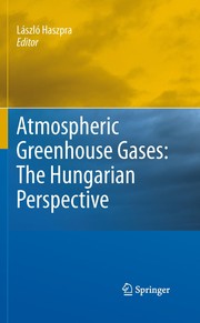 Atmospheric greenhouse gases the Hungarian perspective
