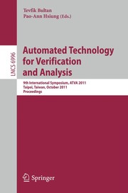 Automated Technology for Verification and Analysis 9th International Symposium, ATVA 2011, Taipei, Taiwan, October 11-14, 2011. Proceedings