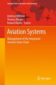 Aviation systems management of the integrated aviation value chain