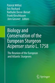 Biology and conservation of the European sturgeon Acipenser sturio L. 1758 the reunion of the European and atlantic sturgeons