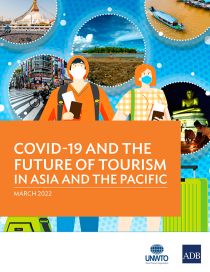 COVID-19 and the future of tourism in Asia and the Pacific