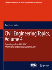 Civil engineering topics. proceedings of the 29th IMAC, a conference on structural dynamics, 2011