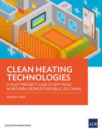 Clean heating technologies a pilot project case study from Northern People’s Republic of China