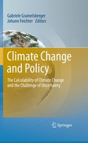 Climate change and policy the calculability of climate change and the challenge of uncertainty
