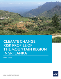 Climate change risk profile of the mountain region in Sri Lanka