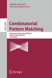Combinatorial Pattern Matching 22nd Annual Symposium, CPM 2011, Palermo, Italy, June 27-29, 2011. Proceedings