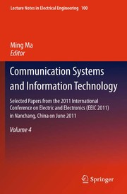 Communication systems and information technology selected papers from the 2011 International Conference on Electric and Electronics (EEIC 2011) in Nanchang, China on June 20-22, 2011, volume 4