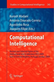 Computational intelligence [revised and selected papers of the international joint conference, IJCCI 2009, held in Funchal-Madeira, Portugal, October 2009]