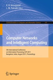 Computer networks and intelligent computing 5th international conference on information processing, ICIP 2011, Bangalore, India, August 5-7, 2011. proceedings