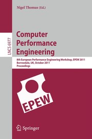 Computer performance engineering 8th European performance engineering workshop, EPEW 2011, Borrowdale, UK, October 12-13, 2011. proceedings