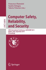 Computer safety, reliability, and security 30th international conference,SAFECOMP 2011, Naples, Italy, September 19-22, 2011. proceedings