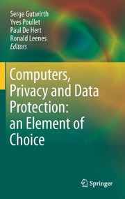 Computers, privacy and data protection an element of choice