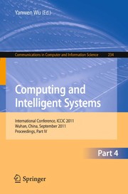 Computing and intelligent systems International Conference, ICCIC 2011, Wuhan, China, September 17-18, 2011. Proceedings, Part IV