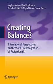 Creating balance? international perspectives on the work-life integration of professionals