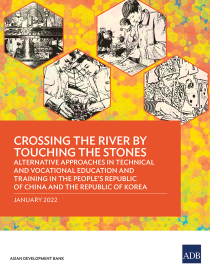 Crossing the river by touching the stones alternative approaches in Technical and Vocational Education and Training in the People’s Republic of China and the Republic of Korea