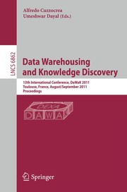 Data warehousing and knowledge discovery 13th International Conference, DaWaK 2011, Toulouse, France, August 29-September 2,2011. Proceedings