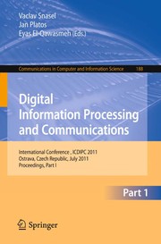 Digital information processing and communications International Conference, ICDIPC 2011, Ostrava, Czech Republic, July 7-9, 2011, Proceedings. Part I