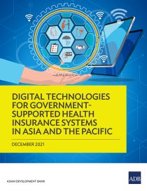 Digital technologies for government -supported health insurance systems in Asia and the Pacific