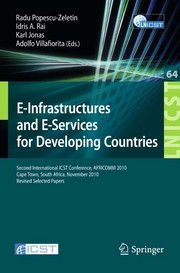 E-infrastuctures and e-services for developing countries second international ICST conference, AFRICOM 2010, Cape Town, South Africa, November 25-26, 2010, revised selected papers