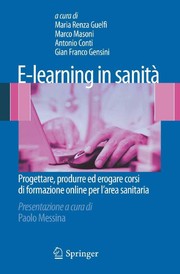 E-learning in sanitáa progettare, produrre ed erogare corsi di formazione online per l'area sanitaria
