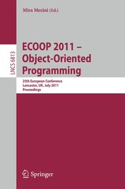 ECOOP 2011 object-oriented programming 25th European conference, Lancaster, Uk, July 25-29, 2011 proceedings