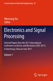 Electronics and Signal Processing Selected Papers from the 2011 International Conference on Electric and Electronics (EEIC 2011) in Nanchang, China on June 20-22, 2011, Volume 1