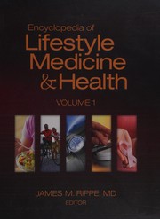 Encyclopedia of lifestyle medicine & health