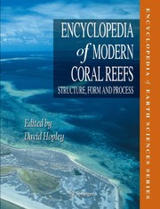 Encyclopedia of modern coral reefs structure, form and process