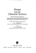 Energy and the chemical sciences the 1977 Karcher symposium