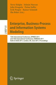 Enterprise, business-process and information systems modeling 12th international conference, BPMDS 2011, and 16th international conference, EMMSAD 2011, held at CAiSE 2011, London, UK, June 20-21, 2011. proceedings