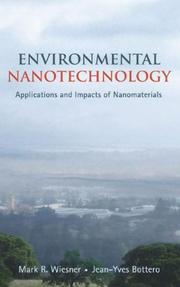 Environmental nanotechnology applications and impacts of nanomaterials