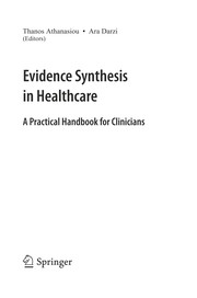Evidence synthesis in healthcare a practical handbook for clinicians