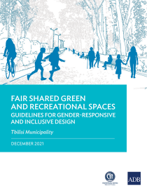 Fair shared green and recreational spaces guidelines for gender-responsive and inclusive design Tbilisi Municipality