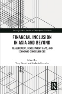 Financial inclusion in Asia and beyond measurement, development gaps, and economic consequences
